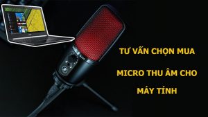 Microphone thu âm cho máy tính là gì