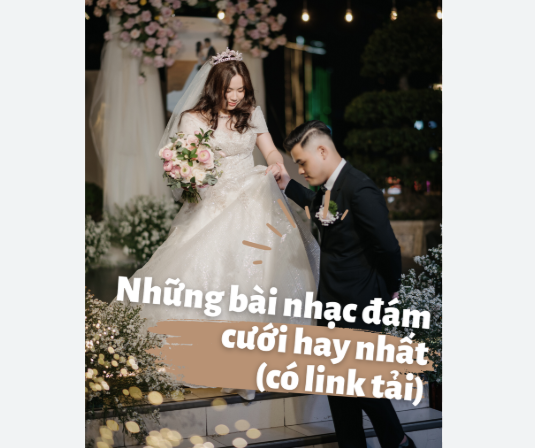 Top 6 Bài Hát Đám Cưới Hay Nhất